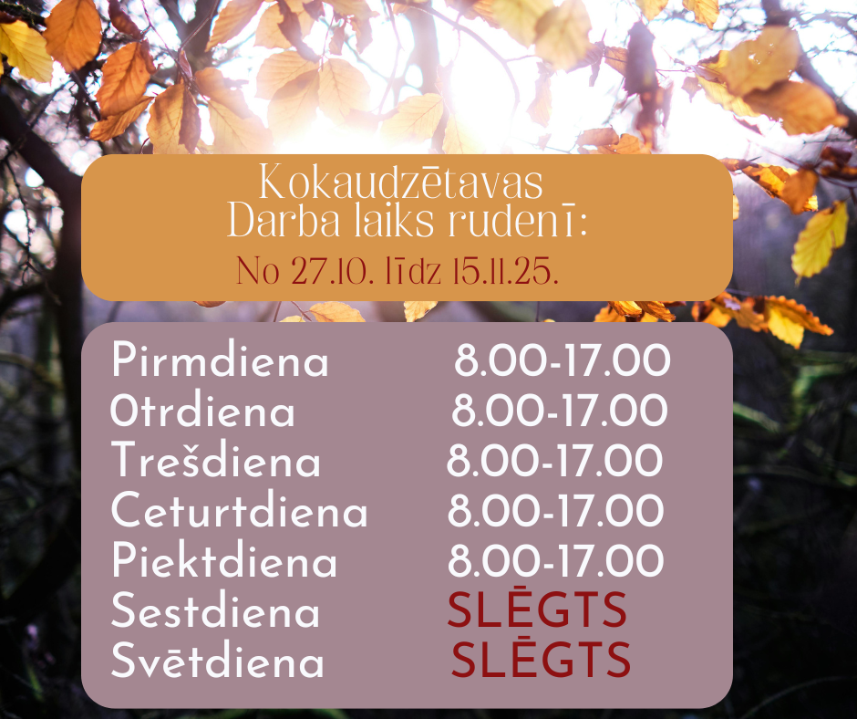 DARBA LAIKS RUDENS SEZONĀ.